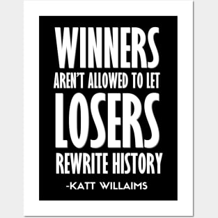 Winners aren't allowed to let losers | Katt Williams Posters and Art